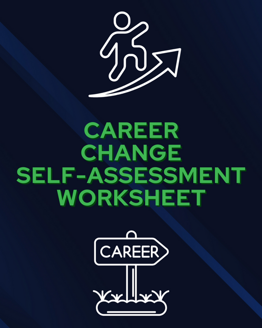 Career Change Self-Assessment Worksheet