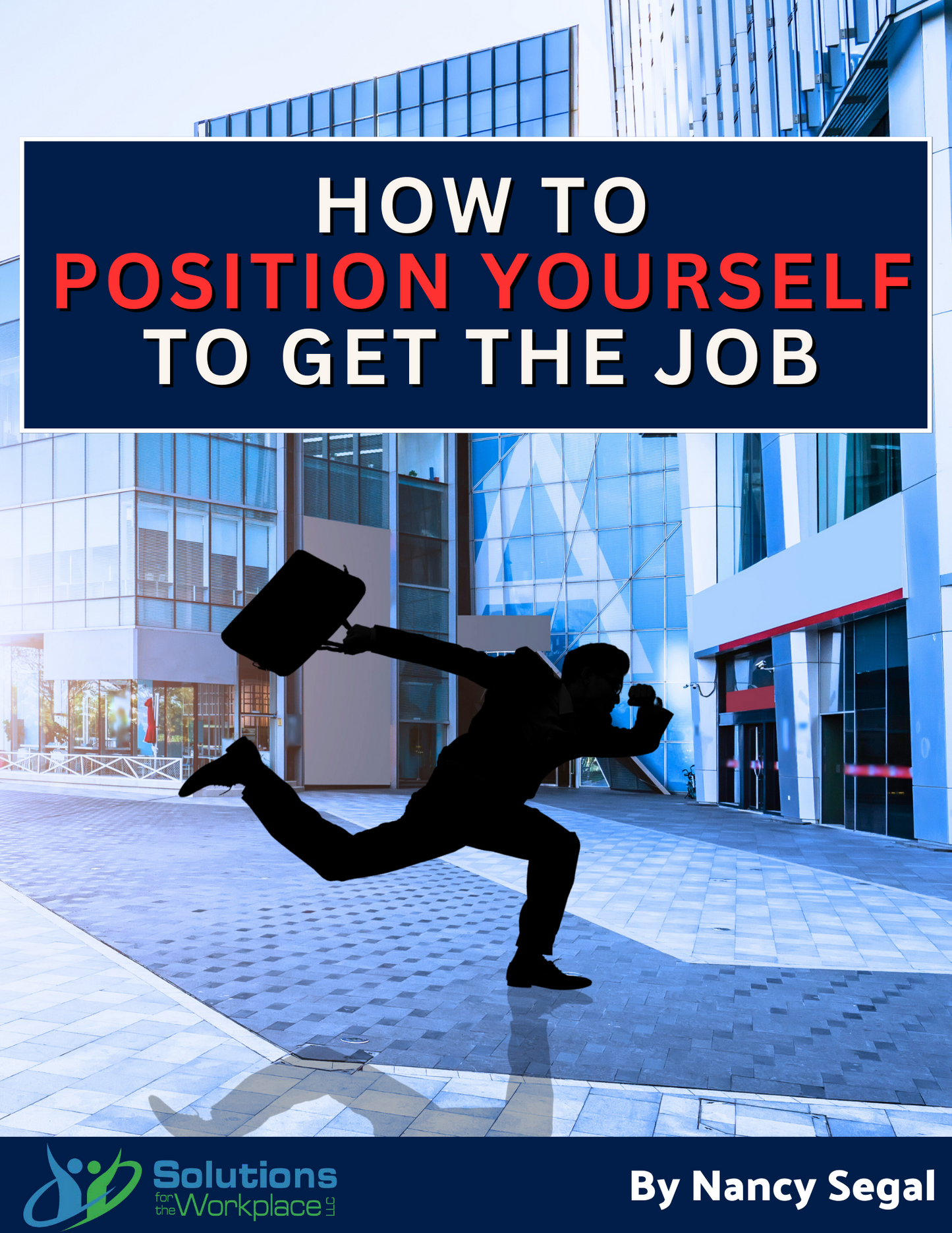 How To Position Yourself To Get The Job