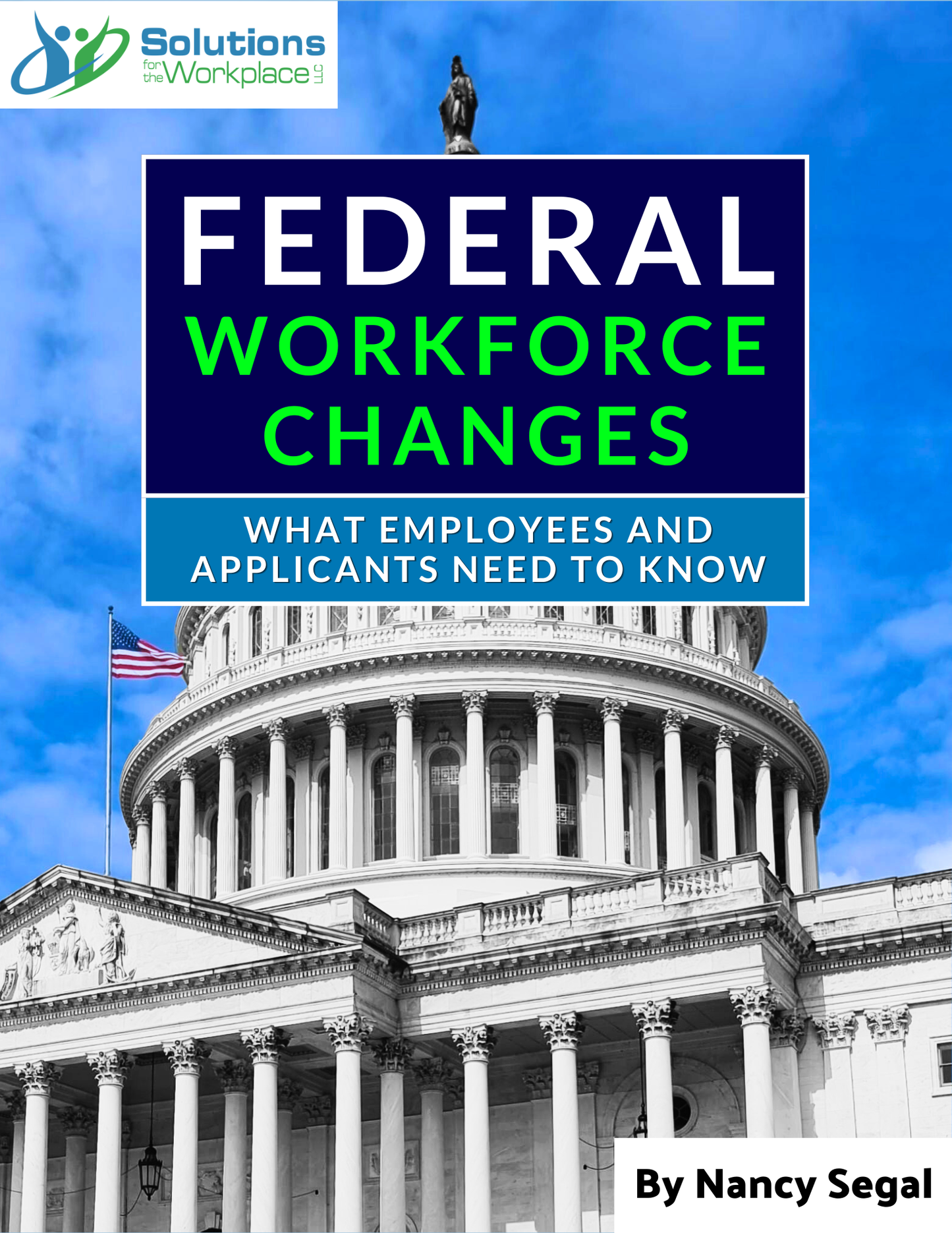 Federal Workforce Changes | What Employees And Applicants Need To Know