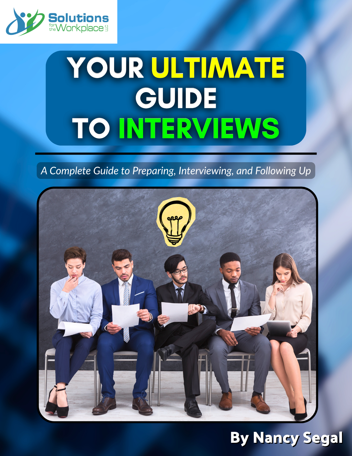 Your Ultimate Guide To Interviews